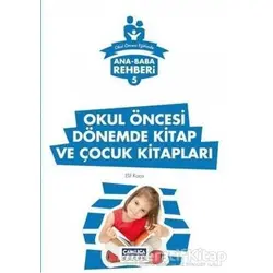 Ana Baba Rehberi 5 - Okul Öncesi Dönemde Kitap ve Çocuk Kitapları