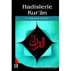 Hadislerle Kuran - Muhammed Zeki Hıdır - Karınca & Polen Yayınları