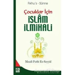 Çocuklar İçin İslam İlmihali - Mecdi Fethi es-Seyyid - Karınca & Polen Yayınları