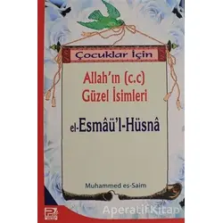 Çocuklar İçin Allahın (c.c) Güzel İsimleri El-Esmaül-Hüsna