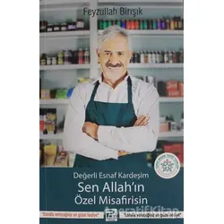 Değerli Esnaf Kardeşim Sen Allahın Özel Misafirisin - Feyzullah Birışık - Karınca & Polen Yayınları