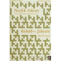 Rübab-ı Şikeste (Kırık Saz) - Tevfik Fikret - Kapı Yayınları