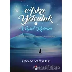 Aşka Yolculuk - Sinan Yağmur - Kapı Yayınları
