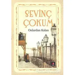 Onlardan Kalan - Sevinç Çokum - Kapı Yayınları