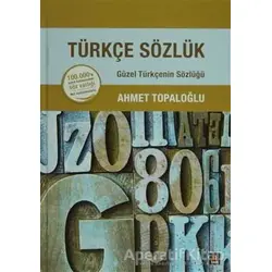 Türkçe Sözlük - Ahmet Topaloğlu - Kapı Yayınları
