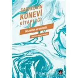 Sadreddin Konevi Kitaplığı - Tasavvuf Metafiziği - Sadreddin Konevi - Kapı Yayınları