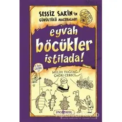Eyvah Böcükler İstilada! - Sessiz Sakin’in Gürültülü Maceraları 8 - Melih Tuğtağ - Genç Hayat