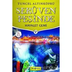 Serüven Peşinde 5 - Hayalet Gemi (Ciltli) - Tuncel Altınköprü - Genç Hayat