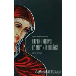 Kur’an-ı Kerim’de Hz. Meryem’in Terbiyesi - Betül Turpçu - Araf Yayınları