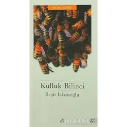 Kulluk Bilinci - Beşir İslamoğlu - Düşün Yayıncılık