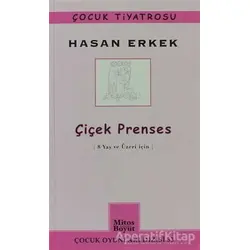 Çiçek Prenses - Hasan Erkek - Mitos Boyut Yayınları