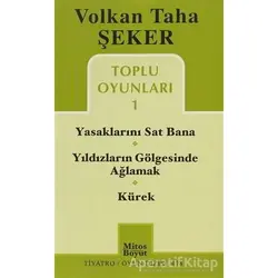 Toplu Oyunları 1 / Yasaklarını Sat Bana / Yıldızların Gölgesinde Ağlamak / Kürek