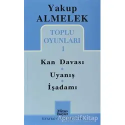 Toplu Oyunları 1 - Kan Davası, Uyanış, İşadamı - Yakup Almelek - Mitos Boyut Yayınları