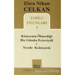 Toplu Oyunları 1 Kimsenin Ölmediği Günün Ertesiydi - Nerde Kalmıştık