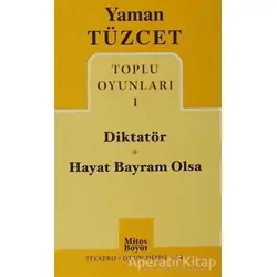Toplu Oyunları 1 - Diktatör - Hayat Bayram Olsa - Yaman Tüzcet - Mitos Boyut Yayınları