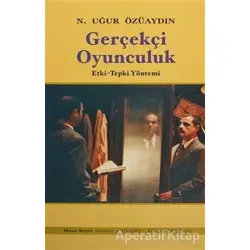 Gerçekçi Oyunculuk - N. Uğur Özüaydın - Mitos Boyut Yayınları