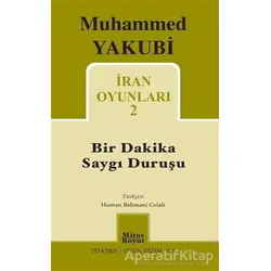 İran Oyunları 2 - Bir Dakika Saygı Duruşu - Muhammed Yakubi - Mitos Boyut Yayınları