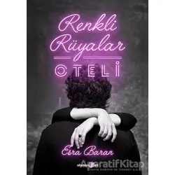 Renkli Rüyalar Oteli - Esra Baran - Okuyan Us Yayınları