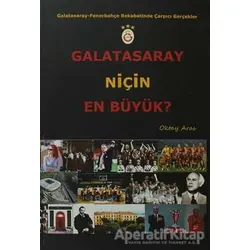 Galatasaray Niçin En Büyük? - Oktay Aras - Zinde Yayıncılık