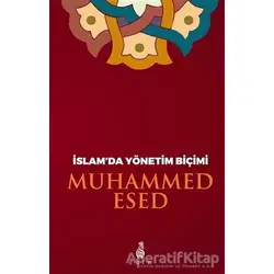 İslam’da Yönetim Biçimi - Muhammed Esed - Ekin Yayınları