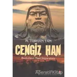 Cengiz Han - M. Turhan Tan - Kapı Yayınları