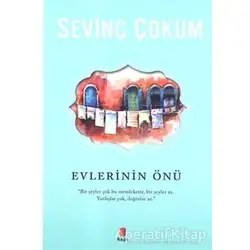 Evlerinin Önü - Sevinç Çokum - Kapı Yayınları