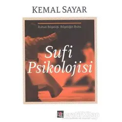 Sufi Psikolojisi - Kemal Sayar - Kapı Yayınları