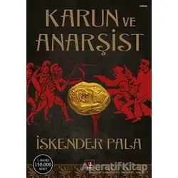 Karun ve Anarşist - İskender Pala - Kapı Yayınları