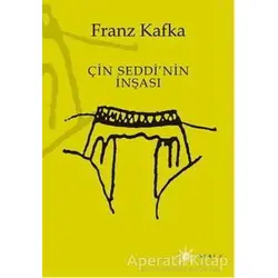 Çin Seddi’nin İnşası - Franz Kafka - Altıkırkbeş Yayınları