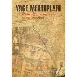 Yage Mektupları - William S. Burroughs - Altıkırkbeş Yayınları