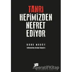 Tanrı Hepimizden Nefret Ediyor - Hank Moody - Altıkırkbeş Yayınları