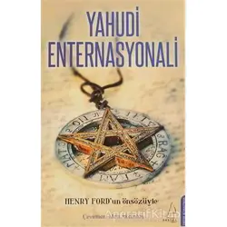 Yahudi Enternasyonali - Henry Ford - Destek Yayınları