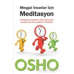 Meşgul İnsanlar İçin Meditasyon - Osho (Bhagwan Shree Rajneesh) - Butik Yayınları