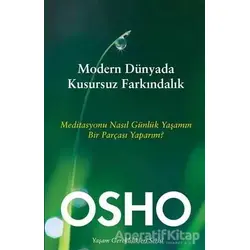 Modern Dünyada Kusursuz Farkındalık - Osho (Bhagwan Shree Rajneesh) - Butik Yayınları