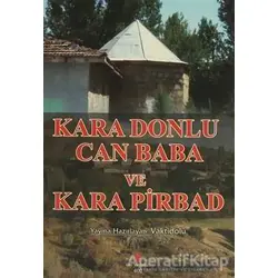Kara Donlu Can Baba ve Kara Pirbad - Ali Adil Atalay Vaktidolu - Can Yayınları (Ali Adil Atalay)