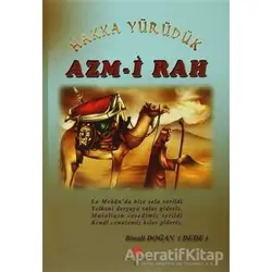Hakka Yürüdük Azm-i Rah - Binali Doğan - Can Yayınları (Ali Adil Atalay)