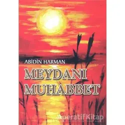 Meydanı Muhabbet - Abidin Harman - Can Yayınları (Ali Adil Atalay)