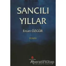 Sancılı Yıllar - Ercan Özgür - Can Yayınları (Ali Adil Atalay)