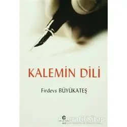 Kalemin Dili - Firdevs Büyükateş - Can Yayınları (Ali Adil Atalay)