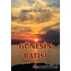 Güneşin Batışı - Mehmet Ali Azaklı - Can Yayınları (Ali Adil Atalay)
