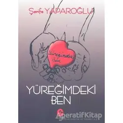 Yüreğimdeki Ben - Şerife Yaparoğlu - Can Yayınları (Ali Adil Atalay)