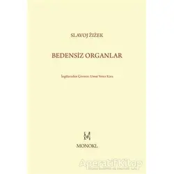 Bedensiz Organlar - Slavoj Zizek - MonoKL