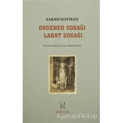 Ordener Sokağı Labat Sokağı - Sarah Kofman - MonoKL