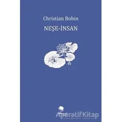 Neşe-İnsan - Christian Bobin - MonoKL