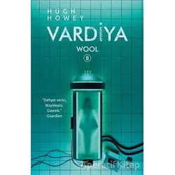 Wool 2 - Vardiya - Hugh Howey - MonoKL