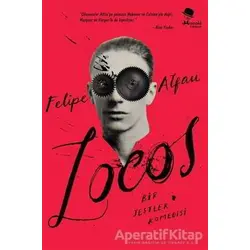 Locos : Bir Jestler Komedisi - Felipe Alfau - MonoKL