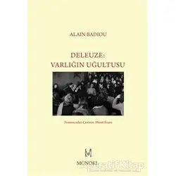 Deleuze - Varlığın Uğultusu - Alain Badiou - MonoKL