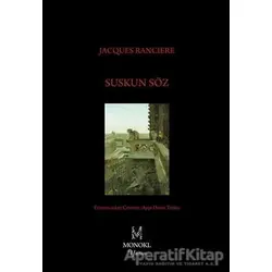 Suskun Söz - Jacques Ranciere - MonoKL