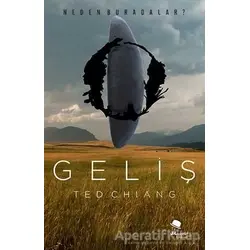 Geliş - Ted Chiang - MonoKL