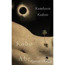 Kumların Kadını - Kobo Abe - MonoKL